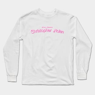 From Director Christopher Nolan Barbie Font Long Sleeve T-Shirt